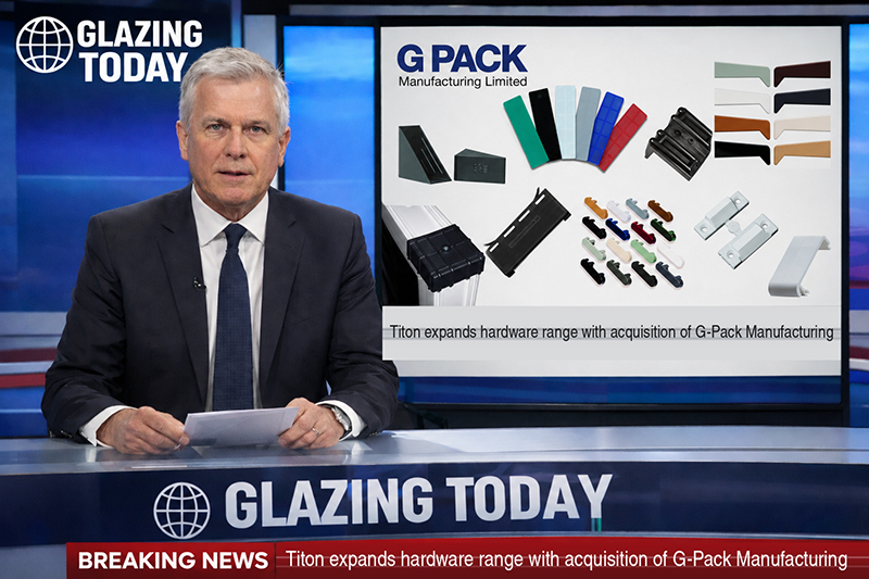 Titon expands hardware range with acquisition of G-Pack Manufacturing Titon expands hardware range with acquisition of G-Pack Manufacturing